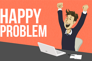 HAPPY PROBLEM