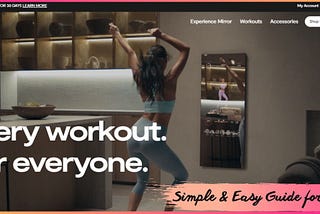 Simple & Easy Guide for Mirror — The Invisible Smart GYM