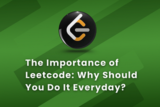 The Importance of Leetcode