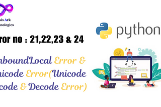 Unbound Local and Unicode Errors in Python: Causes and Fixes