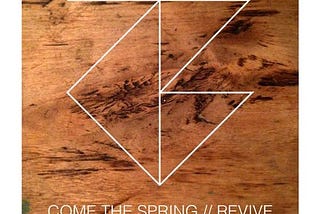 Come The Spring — Revive EP review