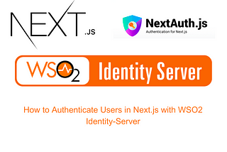 Next.Js — User Authentication with WSO2 Identity Server