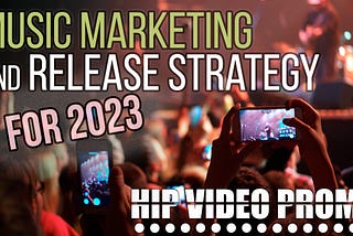 HIP can help you with your 2023 music release strategy!