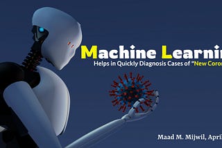 Machine Learning Helps in Quickly Diagnosis Cases of “New Corona”