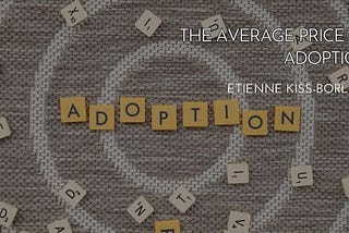 The Average Price of Adoption