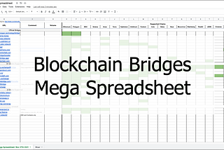 Blockchain Bridges Mega Spreadsheet