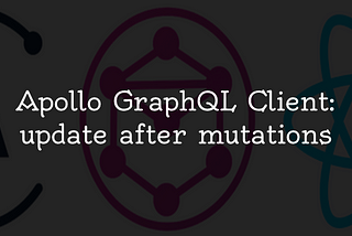 Apollo GraphQL Client: update after mutations