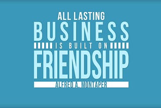 Friendship and Business…Are you sure about that?