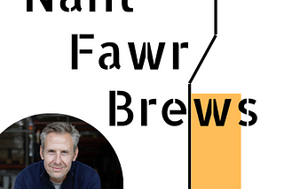 Episode 10 of The Nant Fawr Brews Podcast is Live