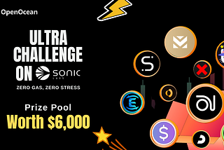 Sonic Ultra Challenge: Trade Gasless & Win a Share of $6,000!