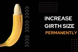 Increase Girth Size