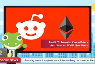 Reddit Plans To Tokenize Karma Points, Add 500M New Crypto Users