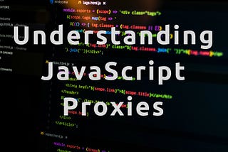 Understanding JavaScript Proxies by Examining on-change Library