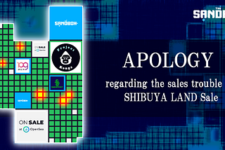 Apology for the trouble at SHIBUYA LAND Sale