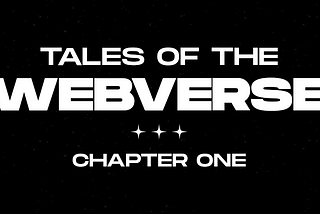 Tales of the Webverse: Chapter One