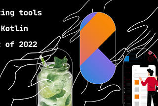 Testing tools for Kotlin. Quick recap in 2022.