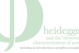 Heidegger’s Πολις and the “Demonic” Characterization of Power