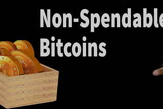 How to convert Non Spendable BTC into Spendable?