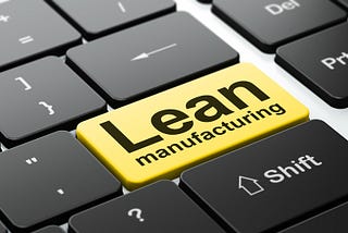What Makes A Successful Lean Manufacturing Implementation?