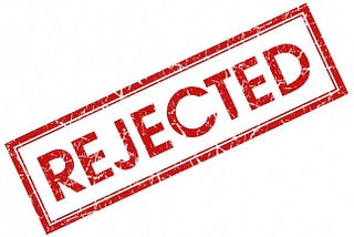 Dealing with Rejections