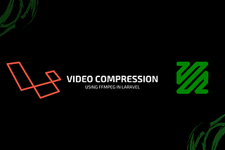 Blog Cover — Video compression using FFmpeg in Laravel