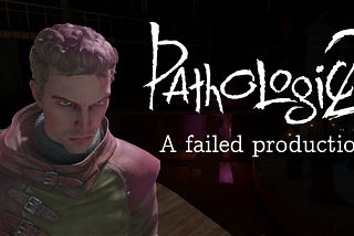 Pathologic 2 is a Failed Production