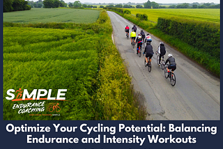 Optimize Your Cycling Potential: Balancing Endurance and Intensity Workouts