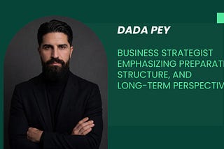 Dada Pey and disciplined thinking in business