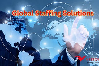 Vision India: Leading Global Staffing & Hiring Solutions