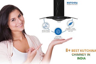 8 Best Kutchina Chimney in India 2022