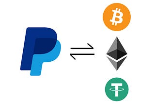 Is PayPal good for cryptocurrency? what effects can the giant bring into the crypto-verse? Bitcoin, Ethereum and USDT.
