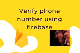 How to Verify phone number using firebase in laravel 8
