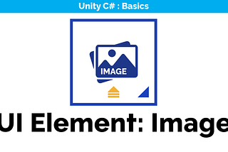 Creating UI Elements : Image