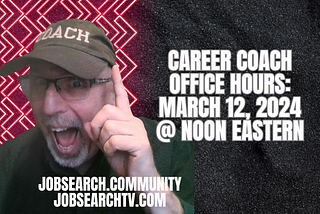 Career Coach Office Hours: March 12, 2024