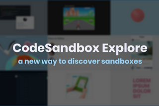 Improving the CodeSandbox Community