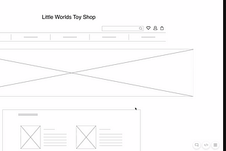 Designing an e-commerce website for The Little Worlds Toy Shop