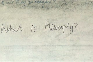 What is Philosophy?