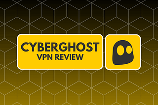 CyberGhost VPN Review 2023: Cost, Plans, Features and More