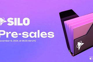 SILO Pre-Sale: A Prime Opportunity for Early Investors
