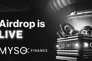 Announcing the official MYSO Token (MYT) Airdrop!