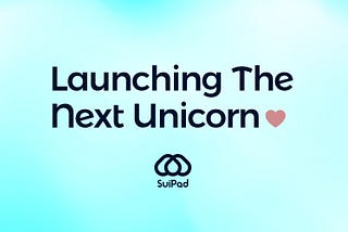 SUIPAD — Launching the Next Web3 Unicorn…