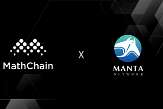 MathChain Partners with Manta Network to Provide In-wallet Privacy