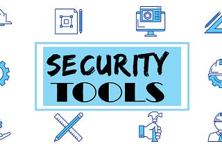 SECURITY TOOLS FOR A CYBERSECURITY PROFESSIONAL