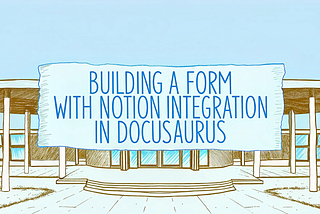Building a PDF Download Form with Notion Integration in Docusaurus: A Complete Guide