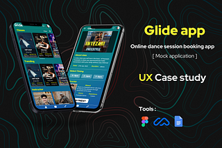 UX/UI Case study -Glide App