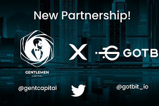 Gentlemen Capital x GotBit