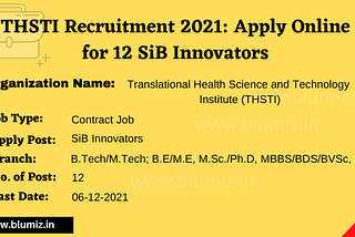 THSTI Recruitment 2021: Apply Online for 12 SiB Innovators, School of Biodesign Fellows, All…