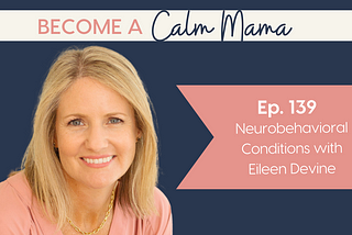 Neurobehavioral Conditions with Eileen Devine