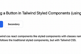 Creating a Button in Tailwind Styled Components (using React)