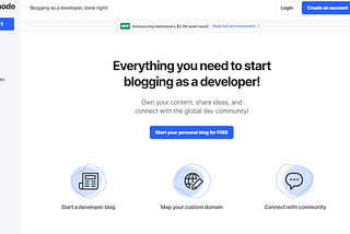 “Blogging as a Developer, Done Right!” -HASHNODE